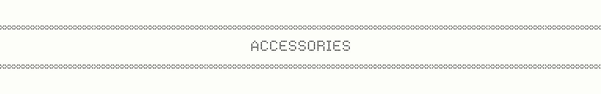 ACCESSORIES